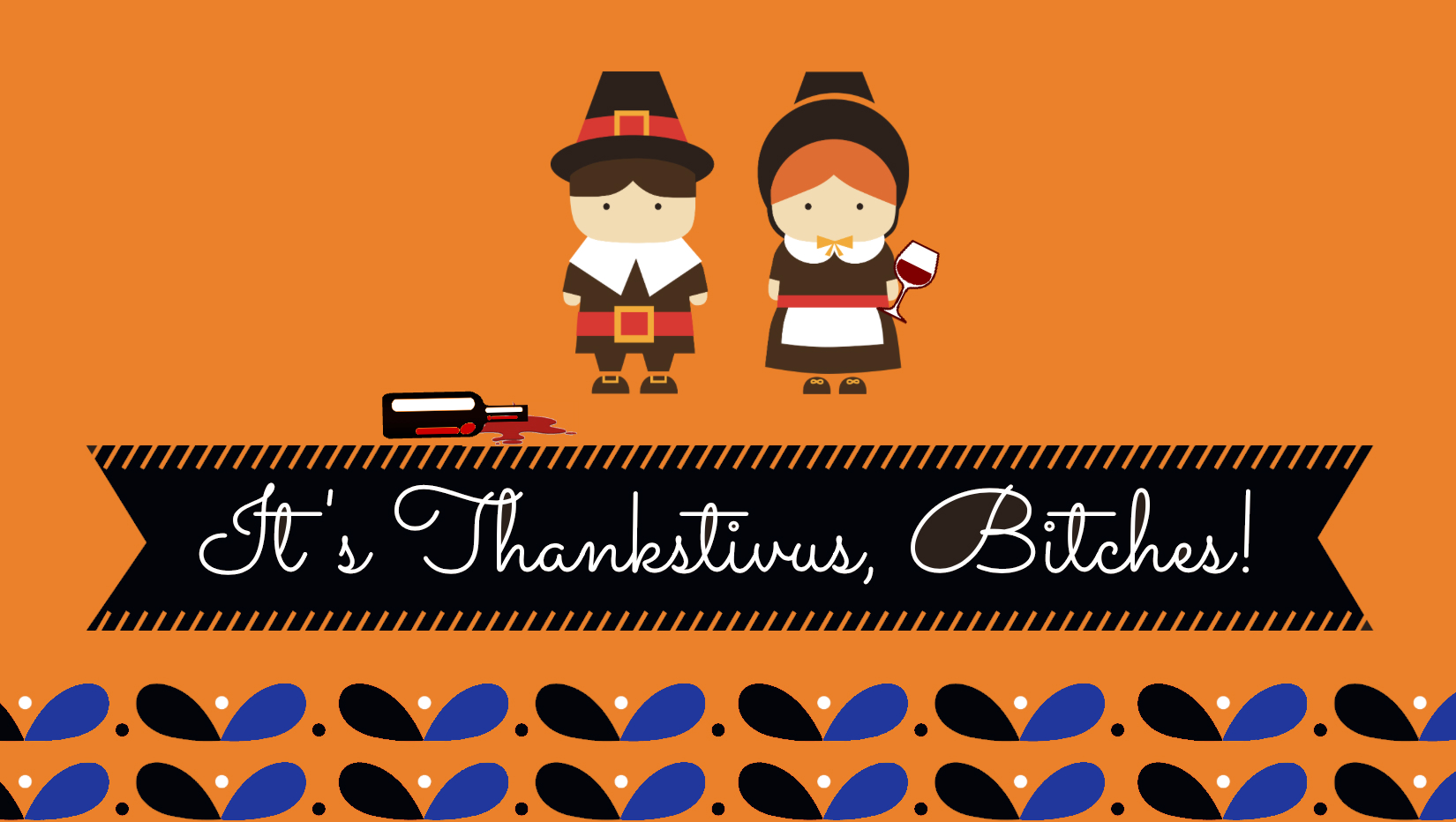 It’s Thankstivus! The Better Alternative to Thanksgiving